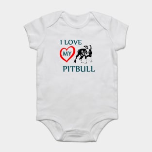 pitbull, i love my pitbull Baby Bodysuit